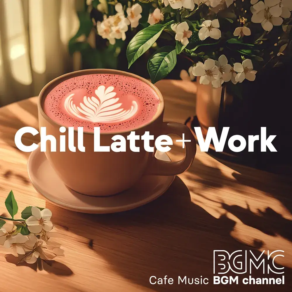 Chill Latte + Work